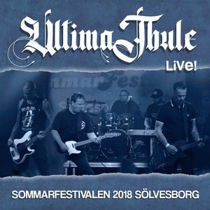 Ultima Thule : Live in Sölvesborg